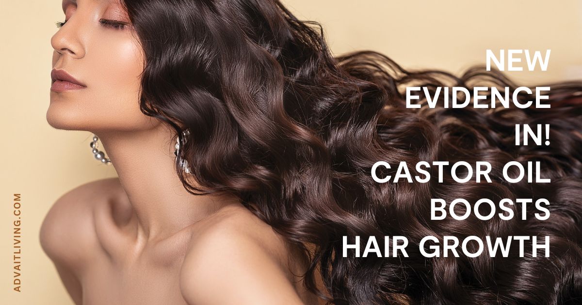 Castor Oil for Hair: Benefits & How to Use it? - Advait Living