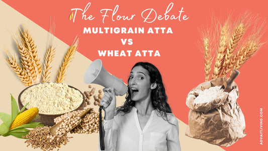 Multigrain Atta Vs. Whole Wheat Atta