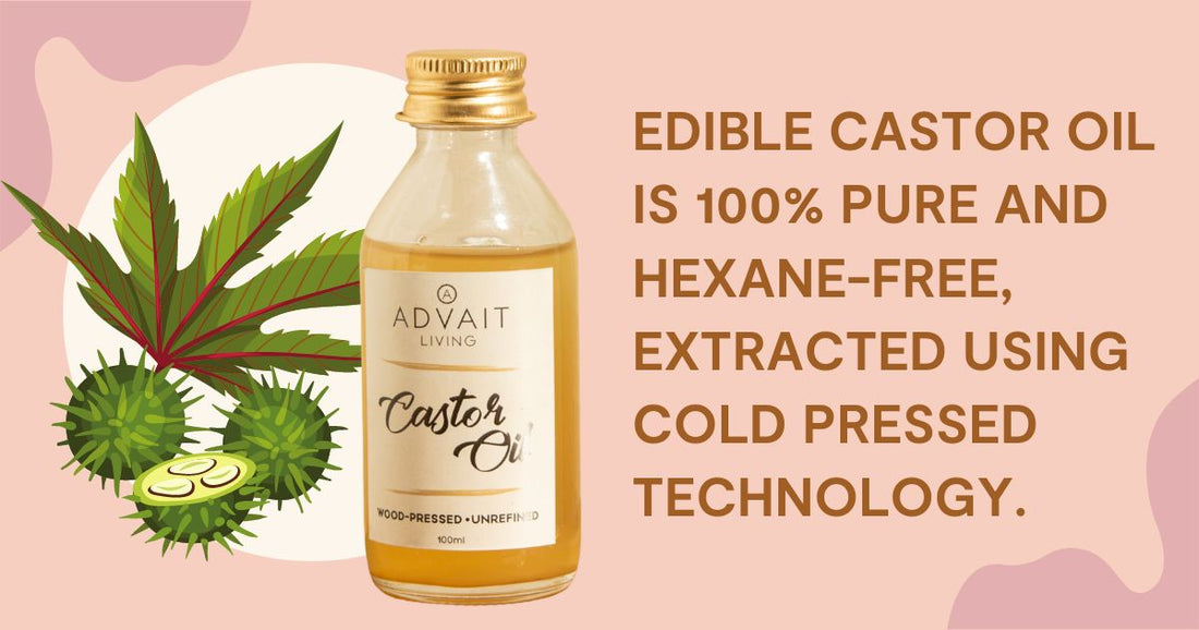Edible Castor Oil Benefits | Advait Living